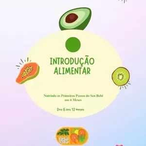 Introdução Alimentar. Nutrindo os primeiros passos do bebê aos 6 meses