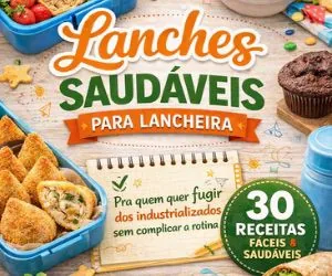 Lanches Saudáveis para Lancheiras Lanches Saudáveis para Lancheiras