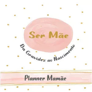 Planner da Gravidez ao Primeiro ano do bebê