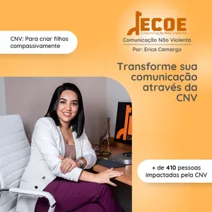Comunicação Não Violenta: Para criar filhos compassivamente