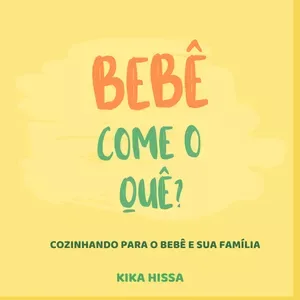 Bebê come o quê?