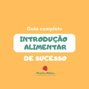 Guia Completo Introdução Alimentar de Sucesso