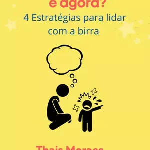 Minha criança não me obedece e agora? 4 Estratégias para lidar com a birra