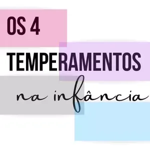 Os 4 temperamentos na infância