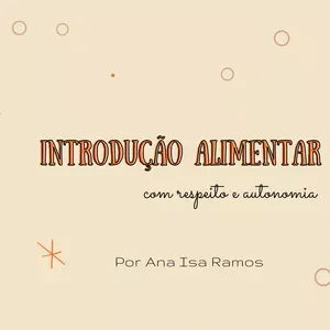 Introdução alimentar com respeito e autonomia